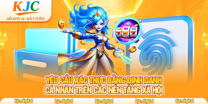 Xác thực bằng định danh cá nhân trên các nền tảng xã hội